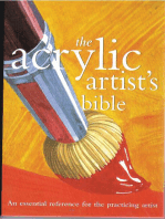 The Acrylic Artist's Bible: An Essential Reference for the Practicing Artist