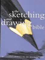 The Sketching and Drawing Bible: An Essential Reference for the Practicing Artist