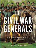 The Civil War Generals: Comrades, Peers, Rivals: In Their Own Words