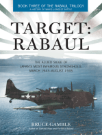 Target: Rabaul: The Allied Siege of Japan's Most Infamous Stronghold, March 1943–August 1945