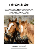 Lótáplálás: Szakácskönyv Lovaknak (Takarmányozás)