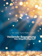 Heilende Begegnung: Das Magdalenagebet