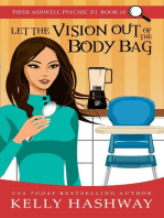 Let the Vision Out of the Body Bag (Piper Ashwell Psychic P.I. #18)
