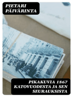 Pikakuvia 1867 katovuodesta ja sen seurauksista