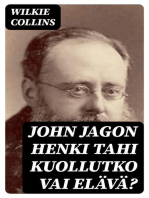 John Jagon henki tahi kuollutko vai elävä?