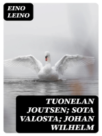 Tuonelan joutsen; Sota valosta; Johan Wilhelm