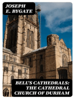 Bell's Cathedrals: The Cathedral Church of Durham: A Description of Its Fabric and A Brief History of the Espiscopal See