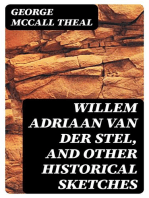 Willem Adriaan Van Der Stel, and Other Historical Sketches