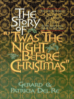 The Story of "'Twas the Night Before Christmas": The Life & Times of Clement Clarke Moore & His Best-Loved Poem of Yuletide