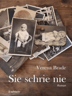 Sie schrie nie: Roman