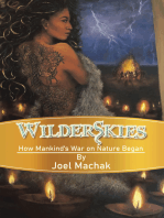 Wilderskies: How Mankind’s War on Nature Began