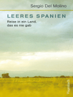 Leeres Spanien: Reise in ein Land, das es nie gab