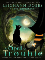 A Spell Of Trouble: Silver Hollow Paranormal Cozy Mystery Series, #1