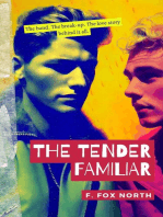The Tender Familiar