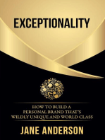 Exceptionality: How to build a personal brand that's wildly unique and world class