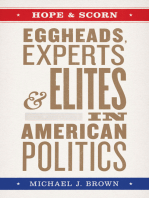 Hope & Scorn: Eggheads, Experts, & Elites in American Politics