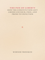 The Pox of Liberty: How the Constitution Left Americans Rich, Free, and Prone to Infection