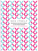 Sex Itself: The Search for Male & Female in the Human Genome