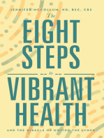 The Eight Steps to Vibrant Health: And the Miracle of Moving the Lymph