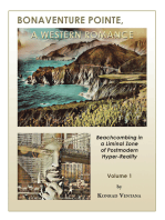 Bonaventure Pointe: A Western Romance Beachcombing in a Liminal Zone of Postmodern Hyperreality Volume 1