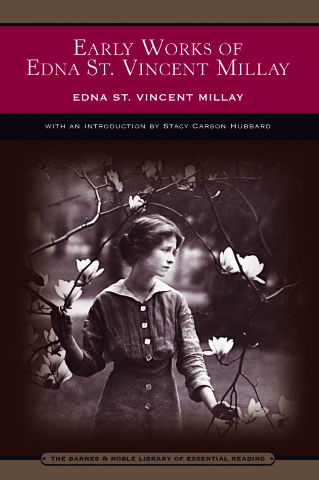 Early Works of Edna St. Vincent Millay (Barnes & Noble Library of ...
