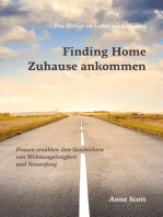 Finding Home Zuhause ankommen: Frauen erzählen ihre Geschichten von Wohnungslosigkeit und Neuanfang