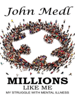 Millions Like Me: My Struggle with Mental Illness: Workings of a Bipolar Mind, #1