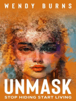 UNMASK: Stop Hiding Start Living