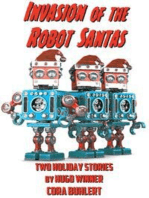 Invasion of the Robot Santas: Two Holiday Stories