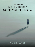 Chapters in the Mind of a Schizophrenic