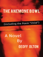 The Anemone Bowl: (Including the Poem “Child”)