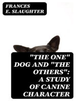 "The One" Dog and "The Others"
