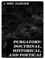 Purgatory: Doctrinal, Historical, and Poetical