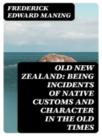 Old New Zealand: Being Incidents of Native Customs and Character in the Old Times