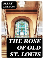 The Rose of Old St. Louis