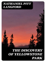 The Discovery of Yellowstone Park: Journal of the Washburn Expedition to the Yellowstone and Firehole Rivers in the Year 1870