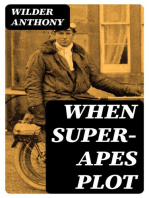 When Super-Apes Plot