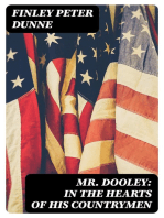 Mr. Dooley: In the Hearts of His Countrymen