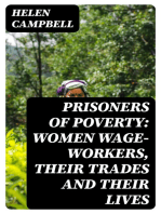 Prisoners of Poverty: Women Wage-Workers, Their Trades and Their Lives