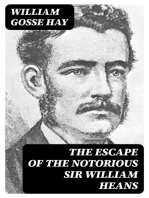 The Escape of the Notorious Sir William Heans