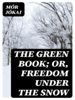 The Green Book; Or, Freedom Under the Snow: A Novel