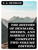 The History of Denmark, Sweden, and Norway (The Complete Two-Volume Edition)