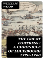 The Great Fortress : A chronicle of Louisbourg 1720-1760