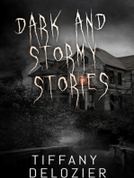 Dark and Stormy Stories: Dark and Stormy Stories, #1