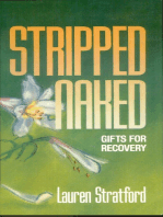Stripped Naked: Gifts for Recovery