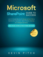 Microsoft SharePoint Guide to Success: Learn In A Guided Way How To Manage and Store Files to Optimize Your Organization, Tasks & Projects, Surprising Your Colleagues And Clients: Career Elevator, #10