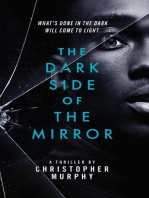 The Dark Side of the Mirror