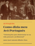 Como dizia meu Avô Português - Orientações para Reinventar-se na vida pessoal e profissional"