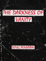 The Darkness of Vanity
