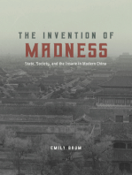 The Invention of Madness: State, Society, and the Insane in Modern China